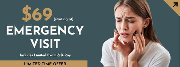 Emergency Visit Special Offer starting at $69. It includes limited exam and x-rays. Limited time offer.